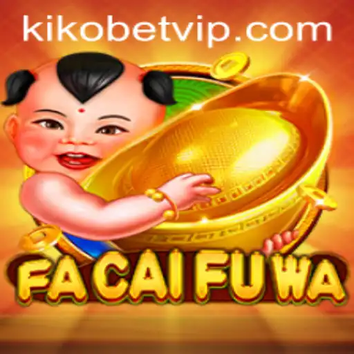 Exploring FaCaiFuWa: The Latest Sensation in the Gaming World with Kikobet